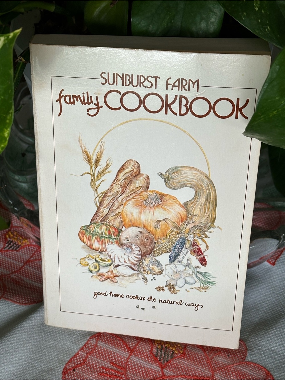 1970’s Sunburst Farm Family Cookbook paperback